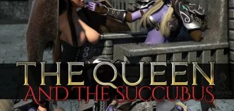 The Queen and Succubus
