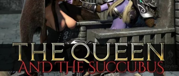 The Queen and Succubus