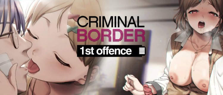 Criminal Border 1st Offence