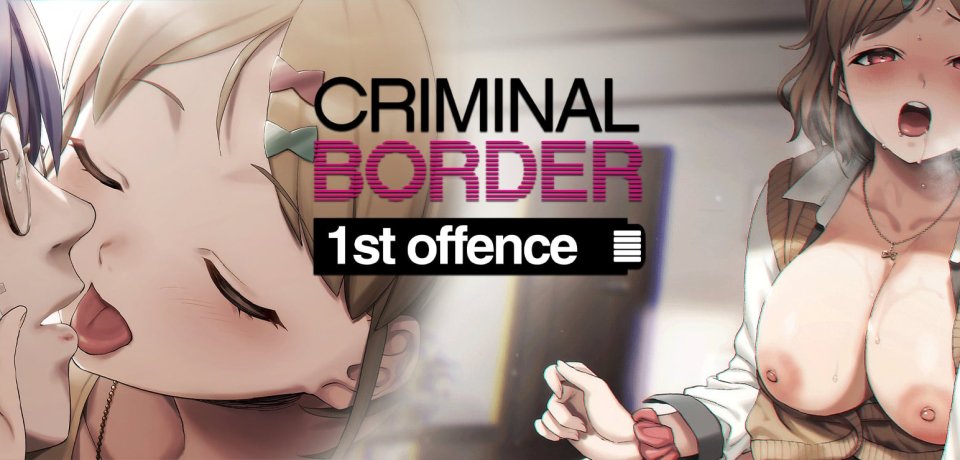 Criminal Border 1st Offence